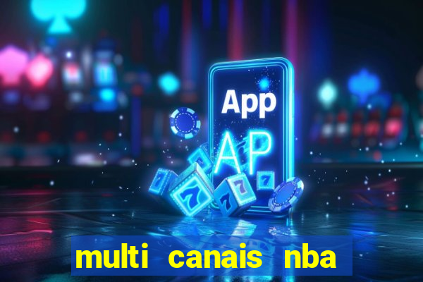 multi canais nba ao vivo